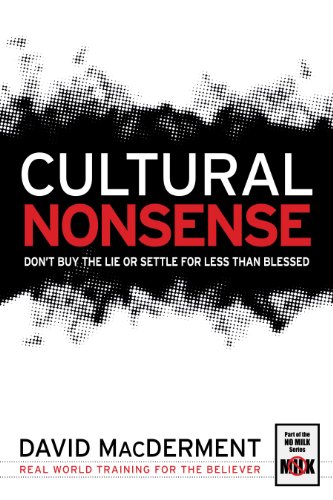 Cultural Nonsense—Don’t Buy the Lie or Settle for Less than Blessed