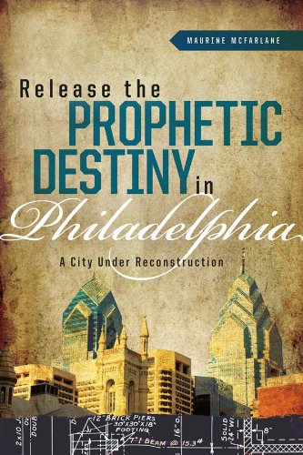 Releasing the Prophetic Destiny in Philadelphia