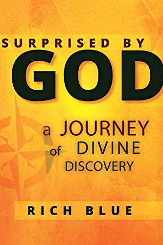 Surprised By God: A Journey of Divine Discovery